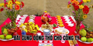 bài cúng động thổ cho công ty