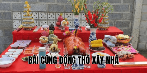 bài cúng động thổ xây nhà