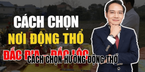 cách chọn hướng động thổ
