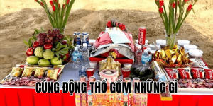 cúng động thổ gồm những gì