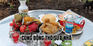 cúng động thổ sửa nhà